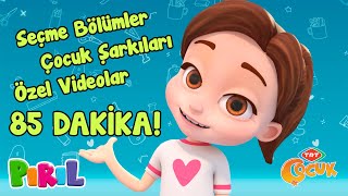 Pırıl  Seçme Bölümler  2 📺 TRT Çocuk  Çizgi Film İzle ⌛ 85 Dakika [upl. by Prader]