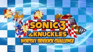 Sonic 3 amp Knuckles Worthy Sidekick Challenge  Part 1 [upl. by Concepcion811]