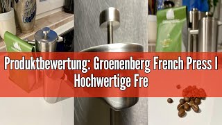 Produktbewertung Groenenberg French Press I Hochwertige French Press Thermo mit WarmhalteFunktion [upl. by Atilegna]