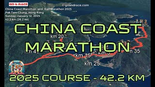 China Coast Marathon amp Half Marathon 2025 fly over the marathon course Video of the race path [upl. by Llenyaj56]