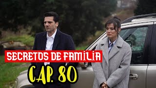 SECRETOS DE FAMİLİA CAP80 [upl. by Orten945]