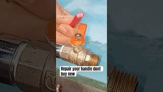 How to fix your ball valve handle plumbing tools diy repair ballvalve hardware [upl. by Danice]