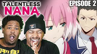 Talentless Nana Episode 2 Reaction [upl. by Anej]