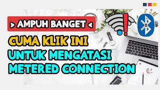 Cara Mengatasi Metered Connection Bluetooth  Wifi  Hotspot di Windows 10  GABISA CONNECT TERUS [upl. by Cykana]