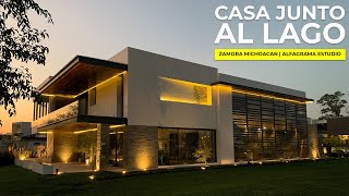 CASA JUNTO AL LAGO  ZAMORA MICHOACAN  ALFAGRAMA ESTUDIO [upl. by Roque223]