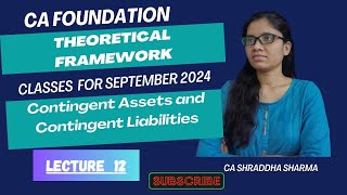 Contingent Assets and Contingent Liabilities  CA Foundation Accounting  Lecture 12 [upl. by Dygall]