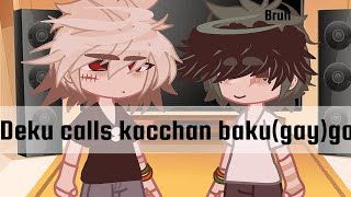 •°Deku calls kacchan bakugo°•mhaBnha 🧡Bakudeku💚Katsuzu2013 [upl. by Oglesby]