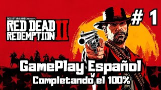 Red Dead Redemption 2  Completando el 100  PARTE 1  Gameplay Español [upl. by Nadya443]