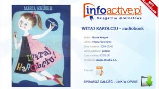 WITAJ KAROLCIU audiobook mp3  Maria Kruger [upl. by Afesoj]