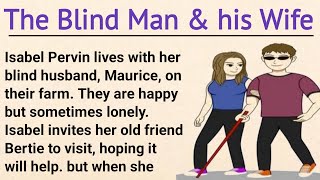 Learn English Through Story Level 3  Graded Reader Level 3  English Story  Blind man [upl. by Alleusnoc]