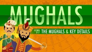 The Mughal Empire and Historical Reputation Crash Course World History 217 [upl. by Ahsata959]