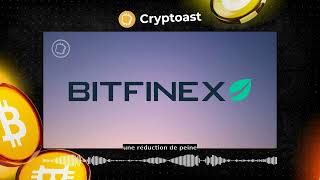 Hack de Bitfinex  lun des principaux suspects de laffaire vient dêtre jugé [upl. by Aeirdna]