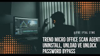 Trend Micro Office Scan Agent Uninstall kaldırma şifresini iptal edip programı kaldırma [upl. by Nivrad]