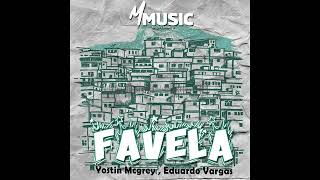 Favela · Yostin Mcgrey · Eduardo Vargas [upl. by Paviour]