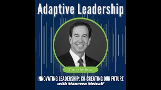 Adaptive Leadership amp Culture Change  Full Interview with Ron Heifetz [upl. by Acnayb]