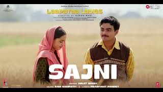 Sajni Song Arijit Singh Ram Sampath Laapataa Ladies  Aamir Khan Productions [upl. by Idnir177]