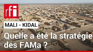 Mali  comment l’armée malienne atelle repris Kidal  • RFI [upl. by Ham]