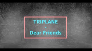 Triplane  Dear Friends  Karaoke with background vocals and subtitles [upl. by Sandro181]