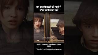 A Series of Unfortunate Events Movie Explain In Hindi  shorts shortsfeed shortvideo viralvideo [upl. by Alburg]