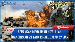 🔴 Serangan Mematikan 24 Jam Hizbullah Hancurkan 29 Tank dan Lenyapkan Tentara Israel yang Sembunyi [upl. by Tierell420]