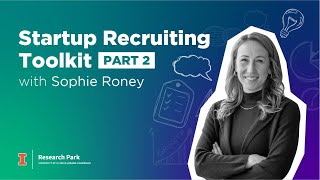 Startup Recruiting Toolkit Part 2 [upl. by Doownel]