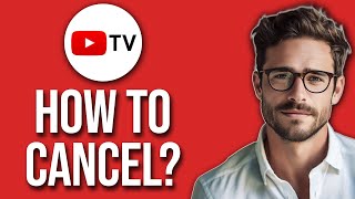 How To Cancel YouTube TV Subscription  Free Trial 2024 UPDATE [upl. by Ligetti]