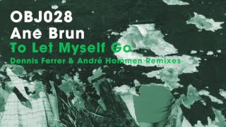 Ane Brun  To Let Myself Go André Hommen Remix  Objektivity [upl. by Delmar345]