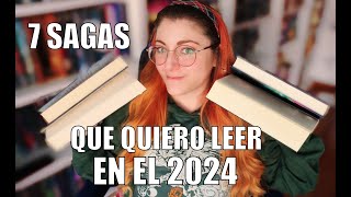 LAS 7 SAGAS QUE QUIERO LEER Y TERMINAR EN EL 2024  Crónicas de una Merodeadora [upl. by Luella295]