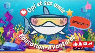 Picot le poisson qui apprend à se laver les nageoires OPI ET SES AMIS — AVENTURES— ÉDUCATION—épi10 [upl. by Stevie]