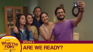 Dice Media  What The Folks WTF  Web Series  S04 E04  Are we ready [upl. by Leagiba631]