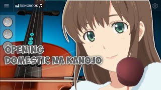 DOMESTIC NA KANOJO  opening  cover violin [upl. by Werdnael]