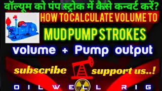 How to Calculate volume to mudpump strokes [upl. by Frissell397]