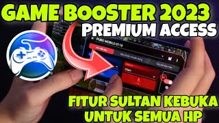 GAME BOOSTER 2023 PREMIUM ACCESS  AUTO NGACIR TANPA LAG BROO [upl. by Hana]