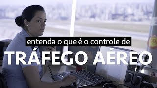 Entenda o que é o controle de tráfego aéreo [upl. by Mcgurn]