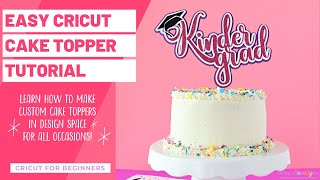 EASY CRICUT CAKE TOPPER TUTORIAL USING OFFSET  HOW TO MAKE CUSTOM CAKE TOPPERS FOR ALL OCCASIONS [upl. by Yesnil]