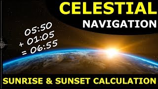 Celestial Navigation Sunset amp Sunrise Calculations [upl. by Dinin138]