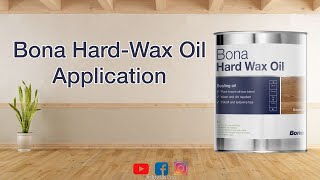 Bona Hard Wax Oil Application I Oil Finishes I Bona India [upl. by Anillek]