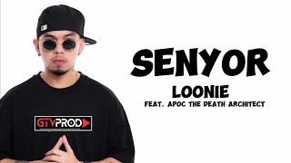 Senyor  Loonie ft Apoc the Death Architect  Lyric Video  GTV Prod [upl. by Adamo36]