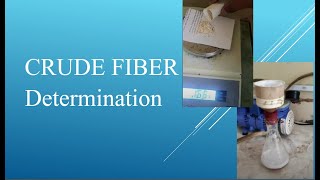 Crude Fibre Determination A StepbyStep Guide [upl. by Ramo]