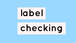 Label checking [upl. by Elinore428]