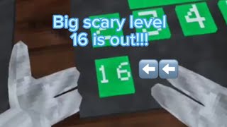 Level 16 is out BIG Scary [upl. by Asabi]