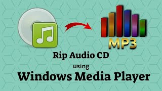 How to rip Audio CD to MP3 using Windows Media Player Tutorial [upl. by Busby909]