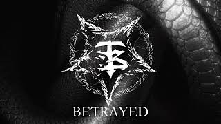 Betrayed Official Lyric Video [upl. by Genvieve]