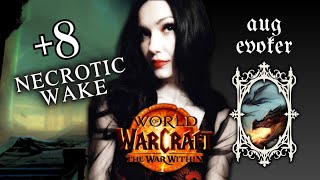 Necrotic Wake 8 on Aug Evoker ⚔️ Oblivion Affix [upl. by Oidivo]