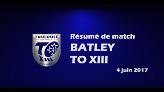 Résumé Batley Bulldogs v TO XIII  Round 16 Championship  04062017 [upl. by Rawdin]