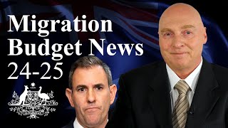 Australian Immigration News Migration Budget Special  Whats in store for the next 2425 FY [upl. by Ottinger]