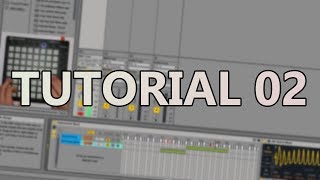 Launchpad Tutorial 02  Instrument Tracks and data flow in Ableton Live [upl. by Znarf]