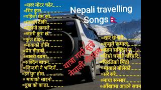 Nepali travelling songs jukebox❤️nepali road trip songs travelling nepali songs yourname yourname [upl. by Eardnaed]