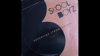 Skool Boyz  Superfine From behind Album Version  1985  Funk [upl. by Tlaw]