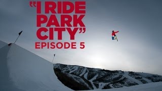 I Ride Park City 2013 Episode 5  TransWorld SNOWboarding [upl. by Searcy]